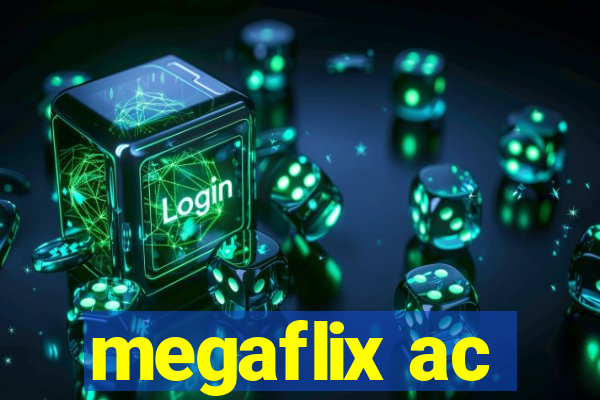 megaflix ac